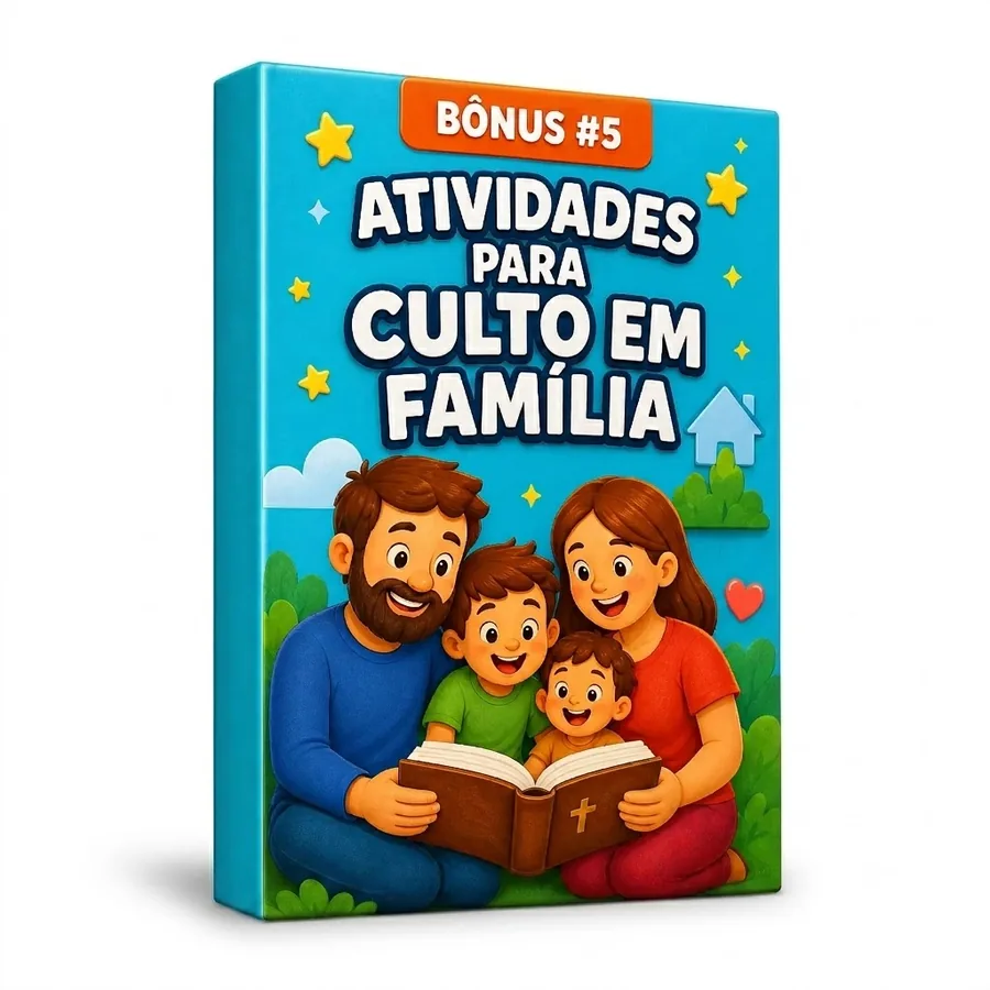 Bônus 5 — Atividades para Culto em Família